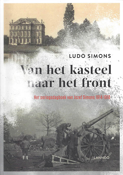 Van het kasteel naar het front: het oorlogsdagboek van Jozef Simons 1914-1918