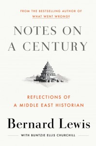 Notes on a Century. Reflections of a Middle East historian
