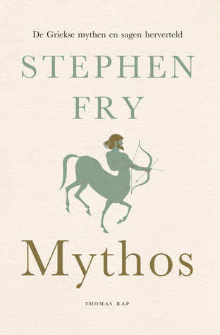 Mythos: de Griekse mythen herverteld 