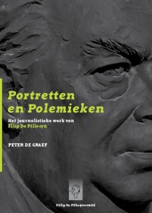 Portretten en Polemieken. Het journalistieke werk van Filip De Pillecyn