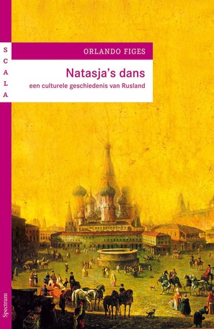Natasja's dans: een culturele geschiedenis van Rusland