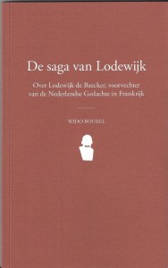 De saga van Lodewijk: over Lodewijk de Baecker, voorvechter van de Nederlandse gedachte in Frankrijk