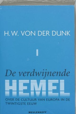 De verdwijnende hemel: Over de cultuur van Europa in de twintigste eeuw 
