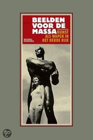 Beelden voor de massa: kunst als wapen in het Derde Rijk