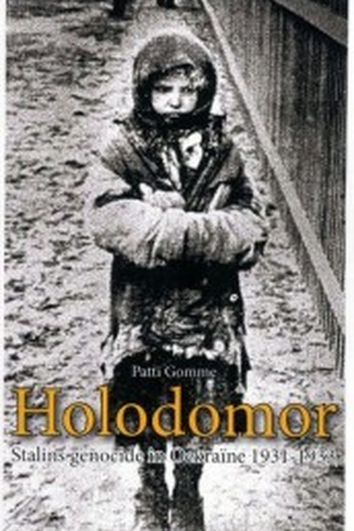 Holodomor: Stalins genocide in Oekraïne 1931-1933