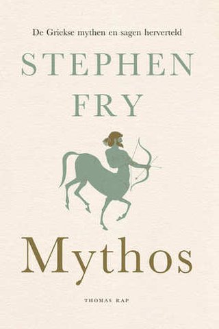 Mythos: de Griekse mythen herverteld 