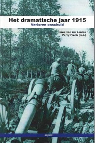 Het dramatische jaar 1915: verloren onschuld
