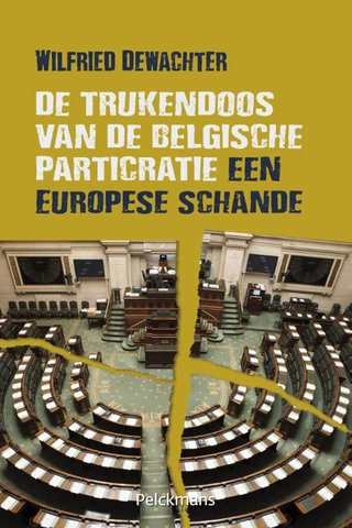 De trukendoos van de Belgische particratie. Een Europese schande.