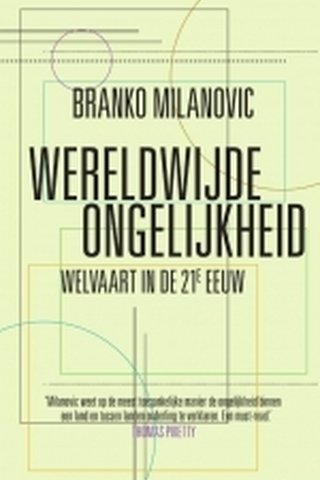 Wereldwijde ongelijkheid. Welvaart in de 21e eeuw