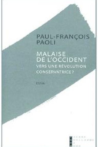Malaise de l’Occident. Vers une révolution conservatrice? 